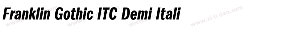 Franklin Gothic ITC Demi Italic BT字体转换